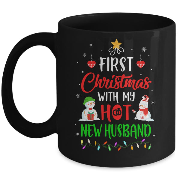 First Christmas With My Hot New Husband Funny Couple Gift Mug 11oz Mug Black 600x.jpg