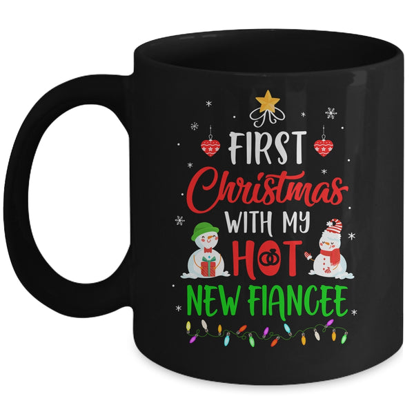 First Christmas With My Hot New Fiancee Funny Couple Gift Mug 11oz Mug Black 600x 1.jpg