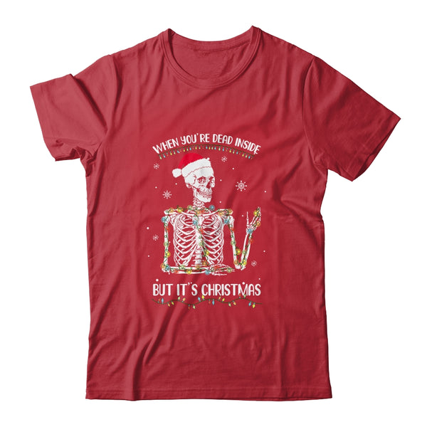 When Youre Dead Inside But It s Christmas Skeleton Classic T Shirt Red 600x.jpg