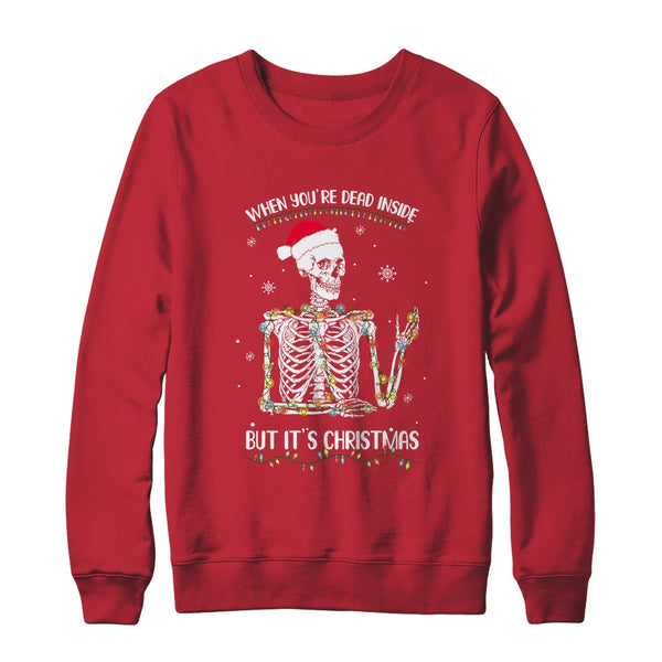 When Youre Dead Inside But It s Christmas Skeleton Crewneck Sweatshirt Red 600x.jpg