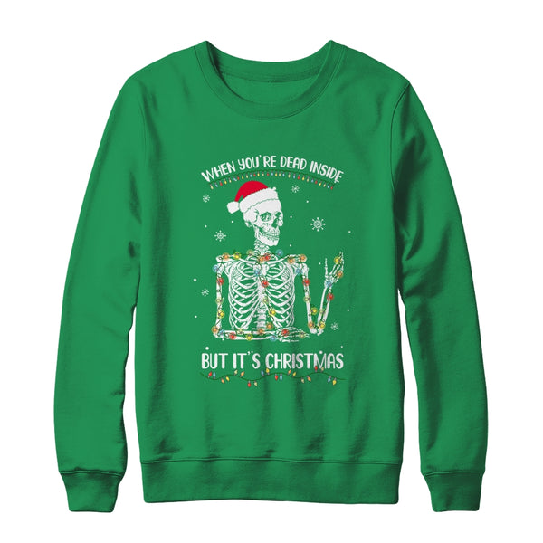 When Youre Dead Inside But It s Christmas Skeleton Crewneck Sweatshirt Irish Green 600x.jpg
