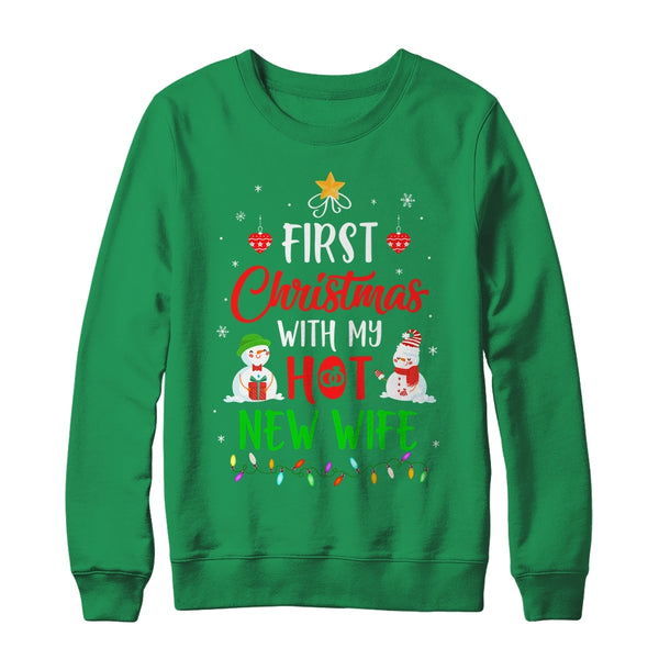 First Christmas With My Hot New Wife Funny Couple Gift Crewneck Sweatshirt Irish Green 600x.jpg