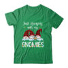 Hanging With My Gnomies Christmas Santa Gnome Xmas Tree Classic T Shirt Irish Green 600x.jpg