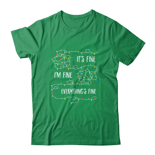 It s Fine I m Fine Everything Is Fine Christmas Lights Classic T Shirt Irish Green 600x.jpg