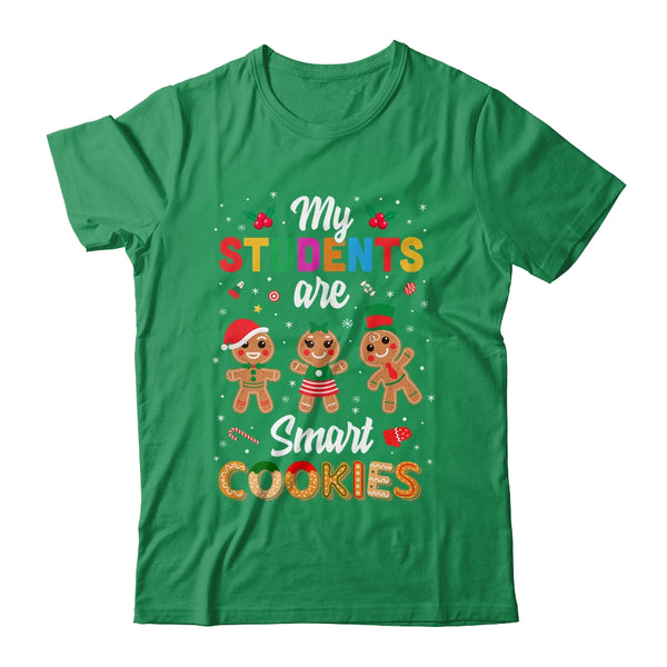 My Students Kids Are Smart Cookies Christmas Teacher Gift Classic T Shirt Irish Green 600x.jpg