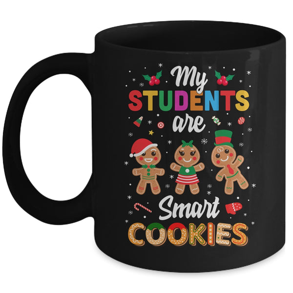 My Students Kids Are Smart Cookies Christmas Teacher Gift Mug 11oz Mug Black 600x.jpg