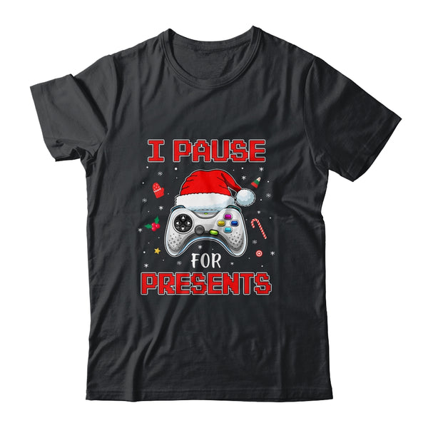 Funny Christmas Gamer I Pause For Presents Gaming Gift Classic T Shirt Black 600x.jpg Funny Christmas Gamer I Pause For Presents Gaming Gift Classic T Shirt Black 600x.jpg