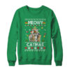 Meowy Catmas Ugly Christmas Tree Funny Xmas Cat Sweater Gift Crewneck Sweatshirt Irish Green 600x.jpg