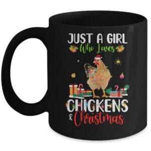 Just A Girl Who Loves Chickens And Christmas Funny Farmer Mug 11oz Mug Black 600x.jpg