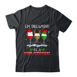 I m Dreaming Of Wine Christmas Wine Drinking Lover Xmas Gift Classic T Shirt Black 600x.jpg