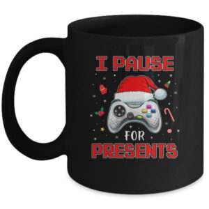 Funny Christmas Gamer I Pause For Presents Gaming Gift Mug 11oz Mug Black 600x.jpg