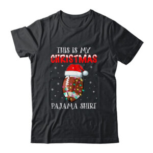 This Is My Christmas Pajama Shirt Gift For Football Lover Classic T Shirt Black 600x.jpg