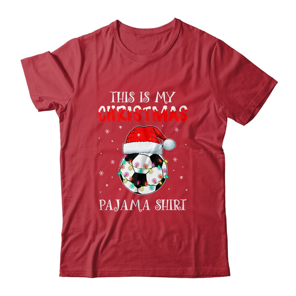 This Is My Christmas Pajama Shirt Gift For Soccer Lover Classic T Shirt Red 600x.jpg