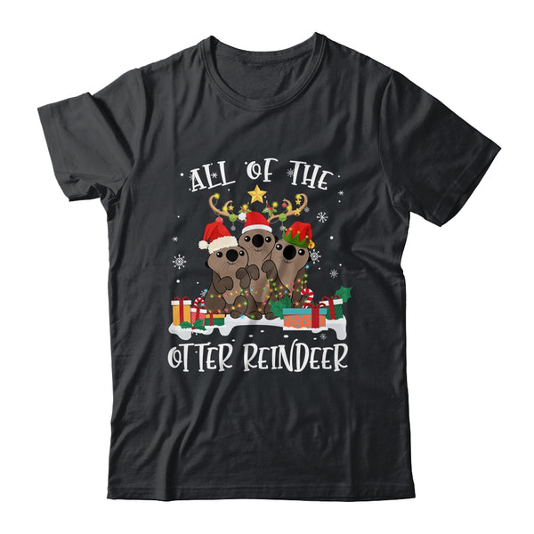 All Of The Otter Reindeer Deer Christmas Xmas Gift Classic T Shirt Black 600x.jpg