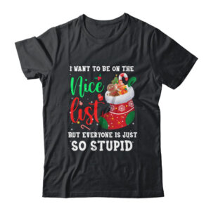 I Want To Be On The Nice List Christmas Naughty Nice List Classic T Shirt Black 600x.jpg