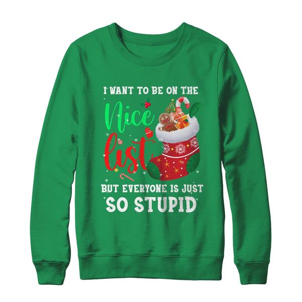 I Want To Be On The Nice List Christmas Naughty Nice List Crewneck Sweatshirt Irish Green 600x.jpg