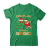 Everyone Loves A Ginger Funny Cute Gingerbread Christmas Classic T Shirt Irish Green 600x.jpg