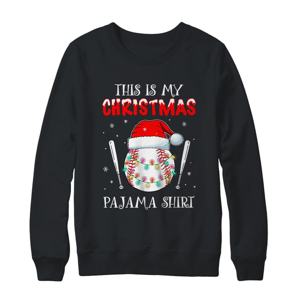This Is My Christmas Pajama Shirt Gift For Baseball Lover Crewneck Sweatshirt Black 600x.jpg