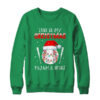 This Is My Christmas Pajama Shirt Gift For Baseball Lover Crewneck Sweatshirt Irish Green 600x.jpg