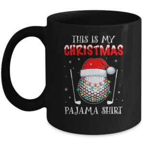 This Is My Christmas Pajama Shirt Gift For Golf Lover Mug 11oz Mug Black 600x.jpg
