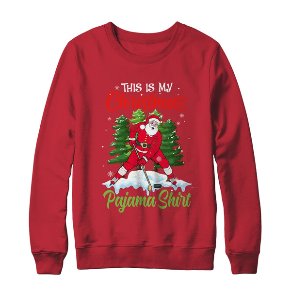 This Is My Christmas Pajama Xmas Santa Ice Hockey Gifts Crewneck Sweatshirt Red 600x.jpg