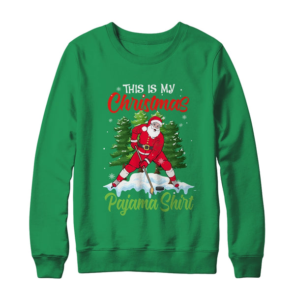 This Is My Christmas Pajama Xmas Santa Ice Hockey Gifts Crewneck Sweatshirt Irish Green 600x.jpg