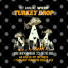 WKRP Turkey Drop Shirt As God Is My Witness Thanksgiving.jpg