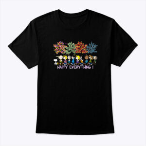 Happy Everything Snoopy And Friends Shirt Happy Holiday.jpg