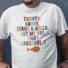 Turkey Gravy Beans Rolls Let Me See That Casserole Shirt.jpg