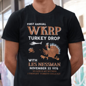 First Annual WKRP Thanksgiving Day Turkey Drop T Shirt.jpg