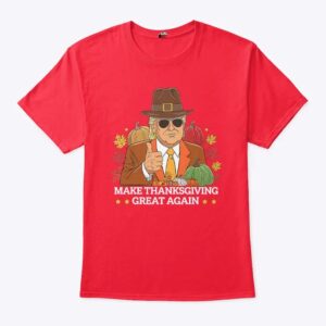 Trump Make Thanksgiving Great Again T Shirt 1.jpg