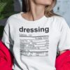 Dressing Thanksgiving Nutrition Facts Shirt.jpg