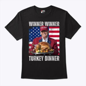 Winner Winner Turkey Dinner Trump Thanksgiving Shirt.jpg