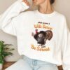 This Year I Will Serve Not Be Served Thanksgiving Turkey Shirt 1 1.jpg