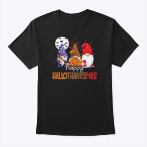 Happy Hallothanksmas Shirt Gnome Witch Pumpkin Santa 1 1.jpg