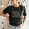 Thankful For You Fuckers T Shirt 4 2.jpg