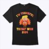 Im Thankful Trump Won 2024 Thanksgiving Turkey T Shirt 1.jpg