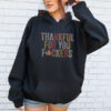 Thankful For You Fuckers T Shirt 5 3.jpg