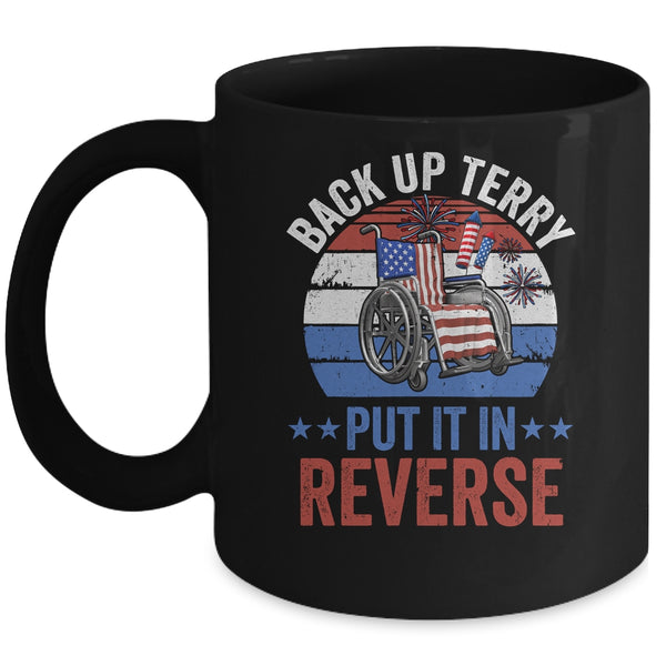 Back Up Terry Put It In Reverse Firework Vintage 4th Of July Mug 11oz Mug Black front 600x.jpg