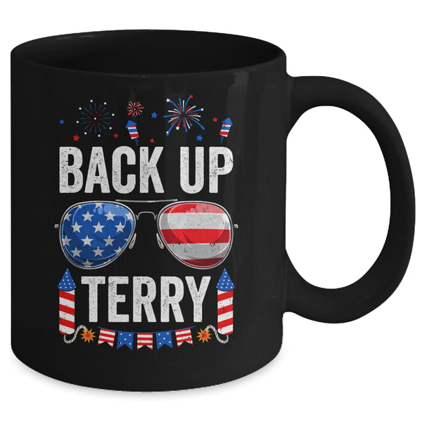 Back Up Terry Funny 4th Of July Us Flag Patriotic Fireworks Mug 11oz Mug Black back 600x.jpg