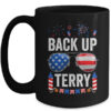 Back Up Terry Funny 4th Of July Us Flag Patriotic Fireworks Mug 15oz Mug Black front 600x.jpg