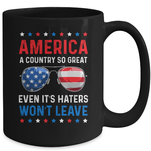 America A Country So Great Even Its Haters Wont Leave Mug 15oz Mug Black back 600x.jpg