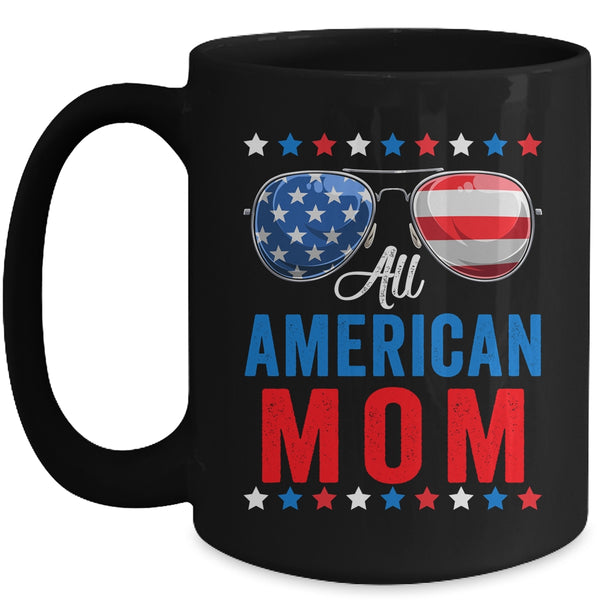 All American Mom 4th Of July Memorial Day Matching Mug 15oz Mug Black front 600x.jpg