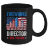 Fireworks Director I Run You Run Funny 4th Of July Mug 11oz Mug Black back 600x.jpg