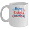 Happy Birthday America Firework USA Flag 4th Of July Freedom Mug 11oz Mug White front 600x.jpg
