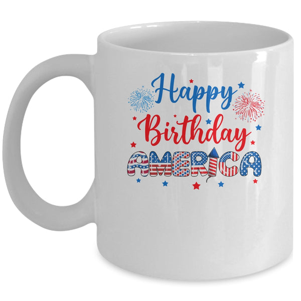Happy Birthday America Firework USA Flag 4th Of July Freedom Mug 11oz Mug White front 600x.jpg