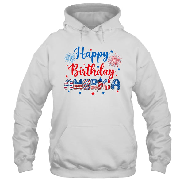 Happy Birthday America Firework USA Flag 4th Of July Freedom Pullover Hoodie White 600x.jpg