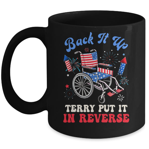 Groovy Back It Up Terry Put It In Reverse Firework 4th Of July Mug 11oz Mug Black front 600x.jpg