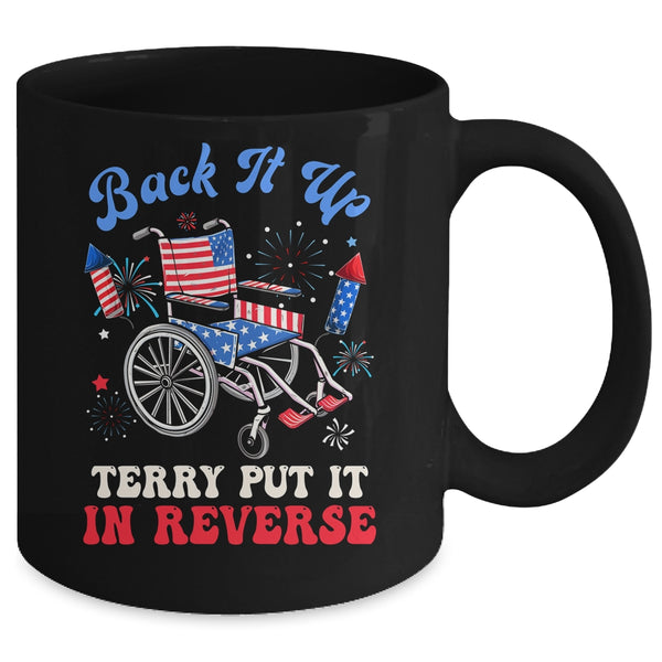 Groovy Back It Up Terry Put It In Reverse Firework 4th Of July Mug 11oz Mug Black back 600x.jpg