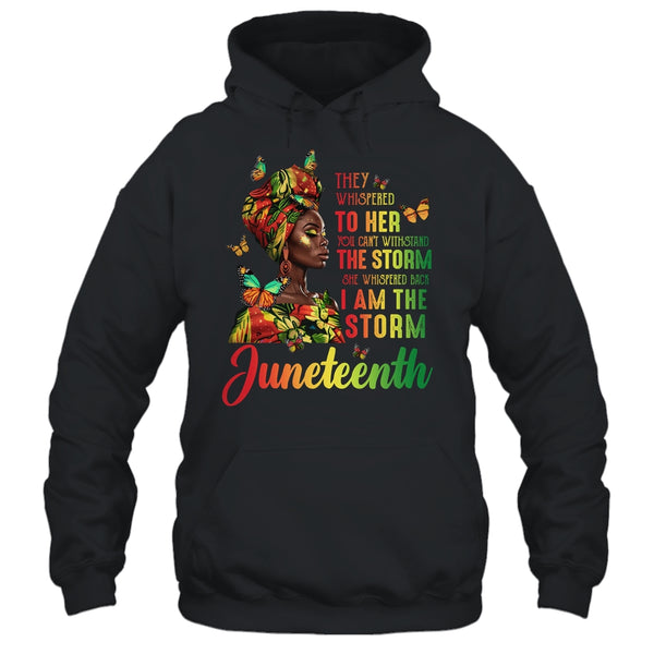 Juneteenth I Am The Storm Black Women Black History Month Pullover Hoodie Black 600x.jpg